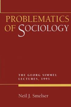Hardcover Problematics of Sociology: George Simmel Lectures 1995 Book