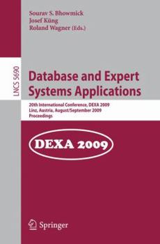 Paperback Database and Expert Systems Applications: 20th International Conference, DEXA 2009, Linz, Austria, August 31-September 4, 2009, Proceedings Book