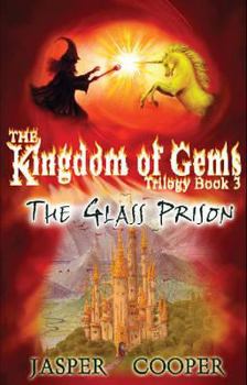 Paperback The Glass Prison: The Kingdom of Gems Trilogy Book