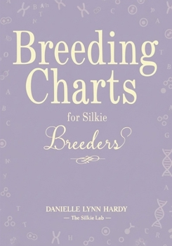 Paperback Breeding Charts: For Silkie Breeders Book