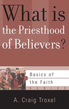 Paperback What Is the Priesthood of Believers? Book