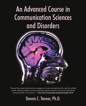 Paperback An Advanced Course in Communication Sciences and Disorders Book