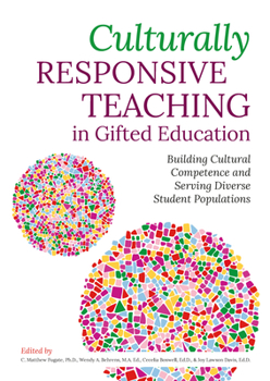 Paperback Culturally Responsive Teaching in Gifted Education: Building Cultural Competence and Serving Diverse Student Populations Book