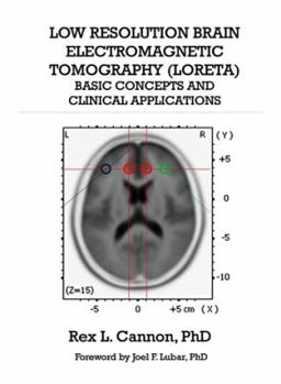 Paperback Low Resolution Brain Electromagnetic Tomography (LORETA): Basic Concepts and Clinical Applications Book