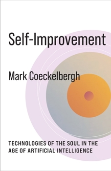 Paperback Self-Improvement: Technologies of the Soul in the Age of Artificial Intelligence Book