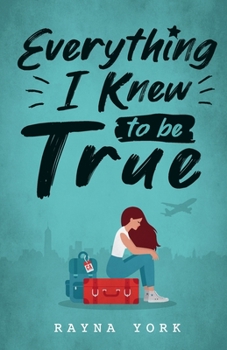 Paperback Everything I Knew to be True Book