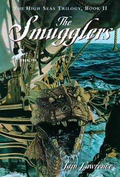 The Smugglers (High Seas Trilogy) - Book #2 of the High Seas Adventures