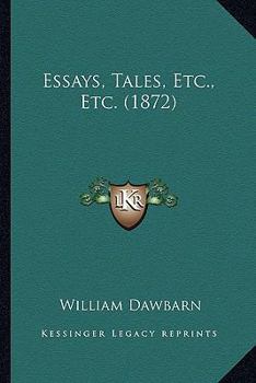 Paperback Essays, Tales, Etc., Etc. (1872) Book