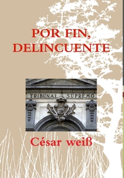 Hardcover Por Fin, Delincuente [Spanish] Book
