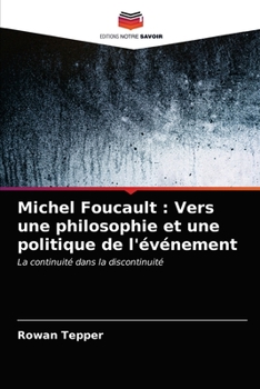 Paperback Michel Foucault: Vers une philosophie et une politique de l'événement [French] Book