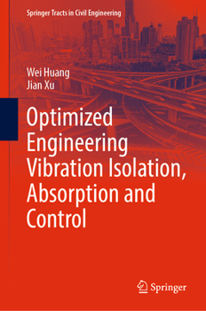 Hardcover Optimized Engineering Vibration Isolation, Absorption and Control Book