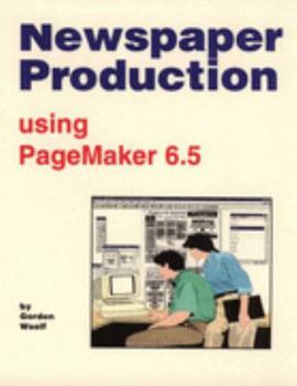 Paperback Newspaper Production using PageMaker 6.5 Book