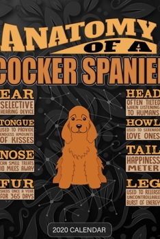 Anatomy Of A English Cocker Spaniel: English Cocker Spaniel 2020 Calendar - Customized Gift For English Cocker Spaniel Dog Owner