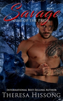 Savage - Book #3 of the Rise of the Pride