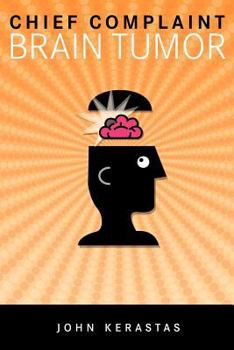 Paperback Chief Complaint: Brain Tumor Book