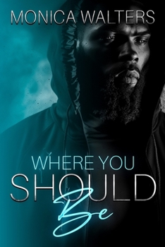 Where You Should Be - Book #13 of the Berotte Family
