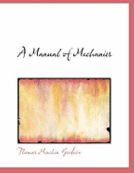 A Manual of Mechanics