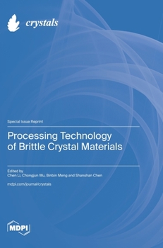 Hardcover Processing Technology of Brittle Crystal Materials Book