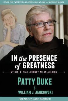 Paperback In the Presence of Greatness: My Sixty-Year Journey as an Actress Book