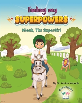 Paperback Finding my Superpowers: Minah, the SuperGirl Book