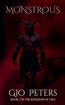 Monstrous (The Kingdom of Ura) - Book  of the Kingdom of Ura