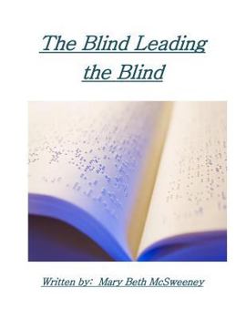 Paperback The Blind Leading the Blind Book