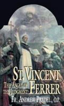 St. Vincent Ferrer: The Angel of the Judgment