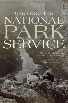 Paperback Creating the National Park Service: The Missing Years Book