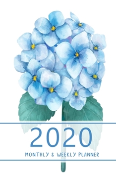 2020 Monthly & Weekly Planner: Hourly appointment planner. 7 full daily columns. Schedule, arrange, plan events. Monday start week. 9.0" x 6.0". Portable. (Hydrangea blossoms, blue. Soft matte cover).