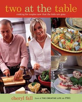 Paperback Two at the Table: Cooking for Couples Now That the Kids Are Gone Book