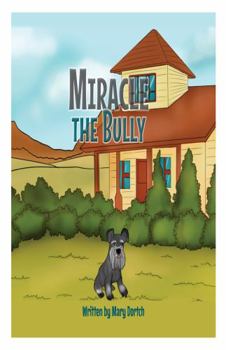 Paperback Miracle the Bully Book