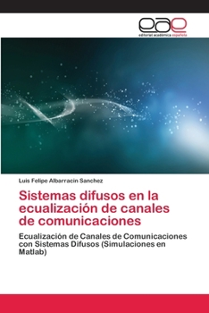 Paperback Sistemas difusos en la ecualización de canales de comunicaciones [Spanish] Book