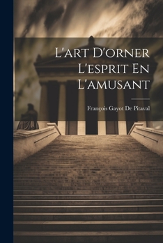 Paperback L'art D'orner L'esprit En L'amusant Book