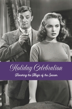 Paperback Holiday Celebration: Honoring the Magic of the Season Book
