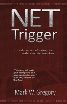 Paperback NET Trigger: only an act of redemption can stop the countdown Book