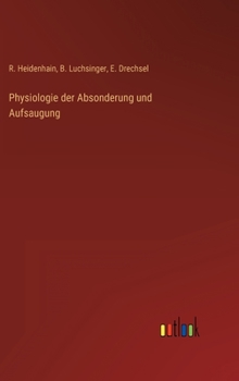 Hardcover Physiologie der Absonderung und Aufsaugung [German] Book