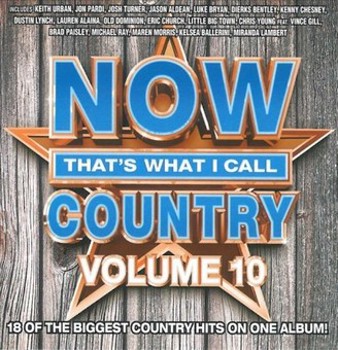 Now That's What I Call Country Vol. 10