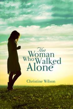 Hardcover The Woman Who Walked Alone Book