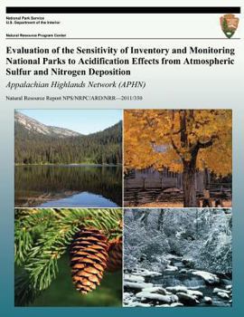 Paperback Evaluation of the Sensitivity of Inventory and Monitoring National Parks to Acidification Effects from Atmospheric Sulfur and Nitrogen Deposition: App Book