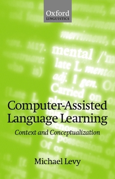 Paperback Computer-Assisted Language Learning: Context and Conceptualization Book
