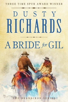 A Bride for Gil - Book #1 of the Brandiron
