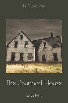 The Shunned House: Large Print