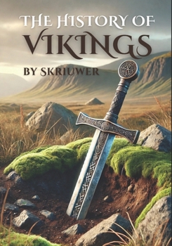 Paperback The History of the Vikings: The Epic Story of Norse Seafarers Book