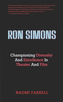 Ron Simons: Championing Diversity and Excellence in Theater and Film (Biography and Memoir)