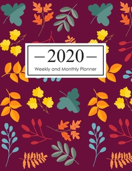 2020 Weekly and Monthly Planner: 12 Month Calendar Planner (January 2020 - December 2020) Daily Weekly and Monthly Schedule Organizer Agenda To Do List 8.5 x 11 Inch Notebook (Volume 3)