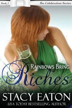 Paperback Rainbows Bring Riches: The Celebration Series, Book 4 Book