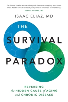 Paperback The Survival Paradox: Reversing the Hidden Cause of Aging and Chronic Disease Book