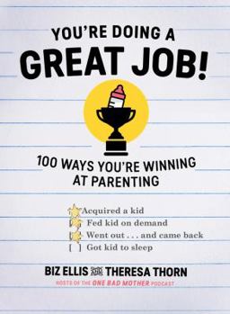 Hardcover You're Doing a Great Job!: 100 Ways You're Winning at Parenting Book