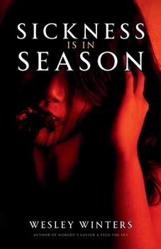 Paperback Sickness is in Season: A Collection of Horror Stories Book