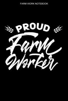 Farm Work Notebook : 100 Pages - Graph Paper Grid Interior - Farmer Logbook - Farming Notes